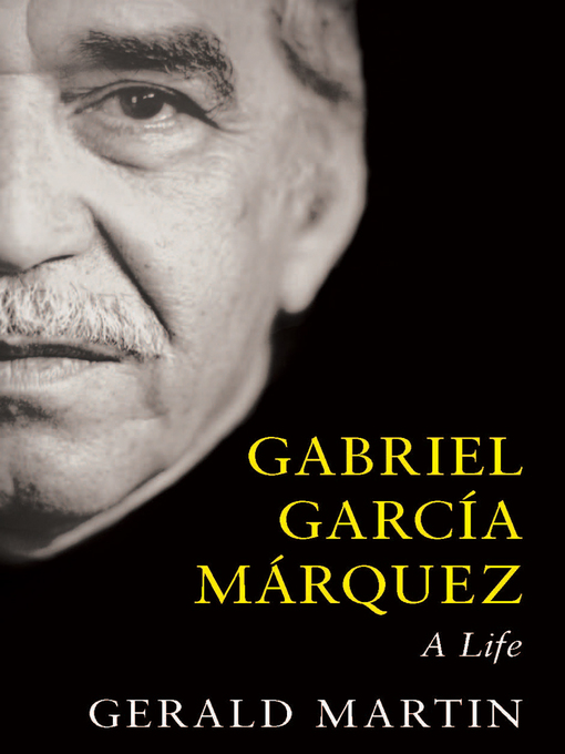Détails du titre pour Gabriel Garcia Marquez par Gerald Martin - Disponible